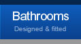 Bathrooms Designed & Fitted